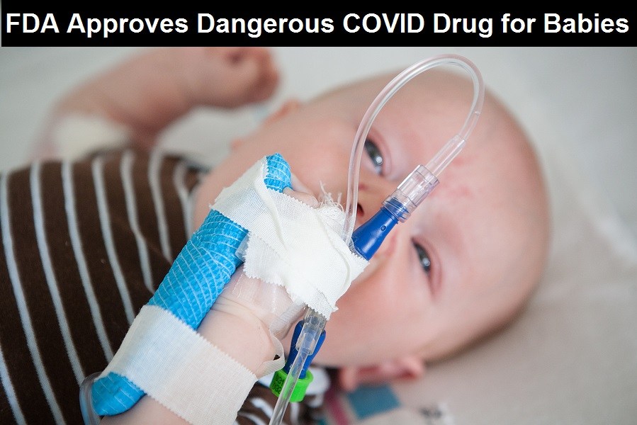FDA Approves Killer COVID Drug for Babies FDA-approves-remdesivir-for-babies