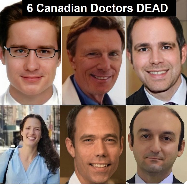 CORRECTION: It was 6 not 3 Doctors Died Within 2 Weeks After 4th COVID Booster Shots for Employees Started at One Hospital 6-Canadian-Doctors-Dead
