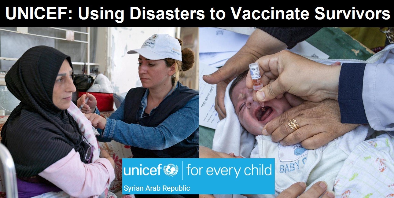 UNICEF’s History of Using Disasters to Vaccinate Children with the Oral Polio Vaccine that Spreads Polio UNICEF-Using-Disasters-to-Vaccinate-Survivors