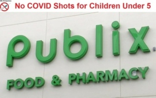 Why are the Nation’s Pharmacies and Retail Outlets Refusing to Give the New FDA-Authorized COVID Shots to Babies?